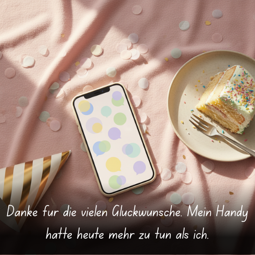 Danke für die vielen Glückwünsche. Mein Handy hatte heute mehr zu tun als ich