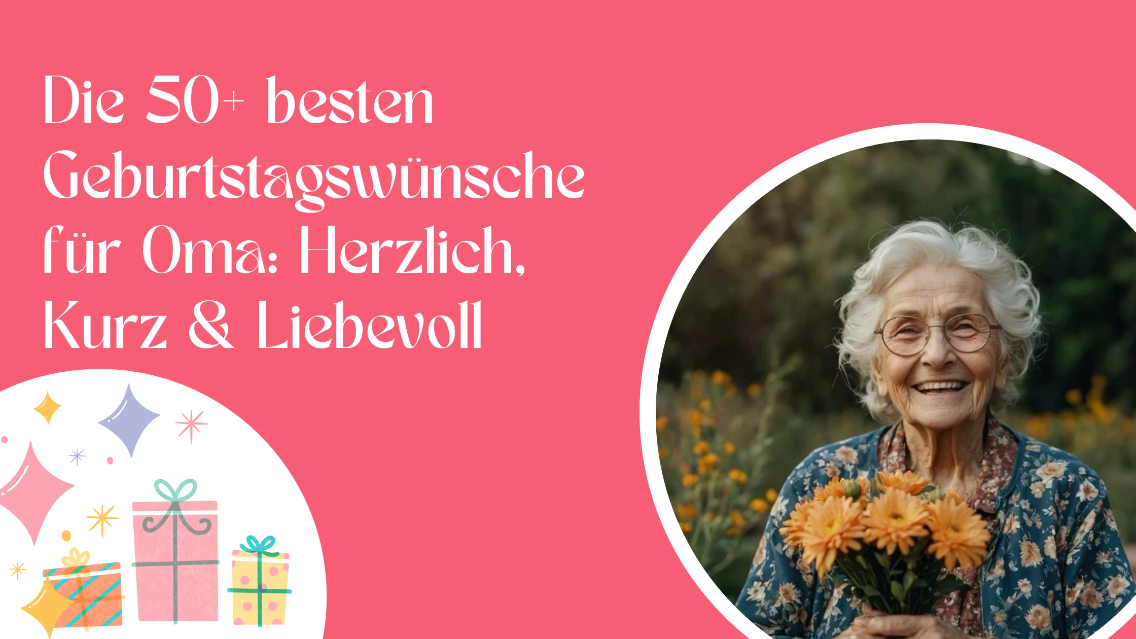 Die 50+ besten Geburtstagswünsche für Oma: Herzlich, Kurz & Liebevoll