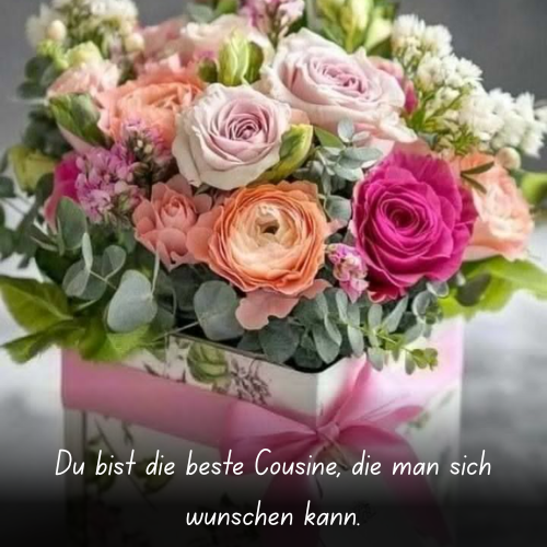 Du bist die beste Cousine, die man sich wünschen kann