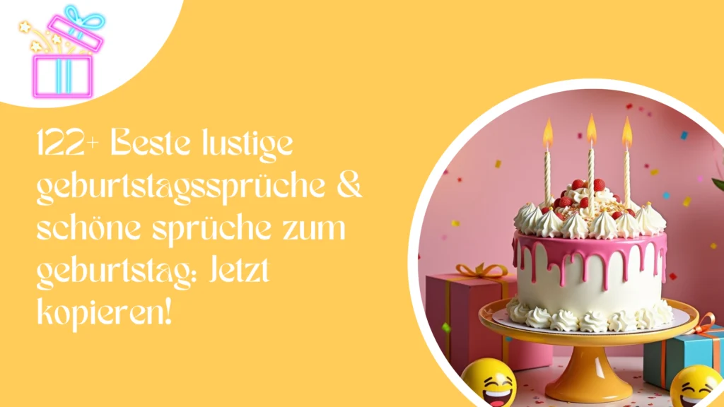 122+ Beste lustige geburtstagssprüche & schöne sprüche zum geburtstag: Jetzt kopieren!