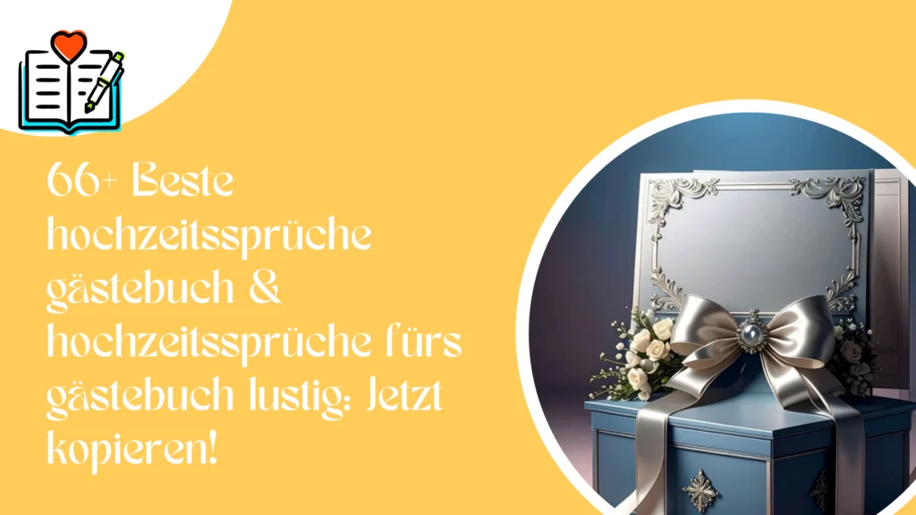 66+ Beste hochzeitssprüche gästebuch & hochzeitssprüche fürs gästebuch lustig: Jetzt kopieren!