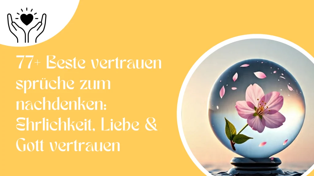 77+ Beste vertrauen sprüche zum nachdenken: Ehrlichkeit, Liebe & Gott vertrauen