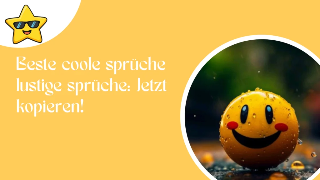 Beste coole sprüche lustige sprüche: Jetzt kopieren!
