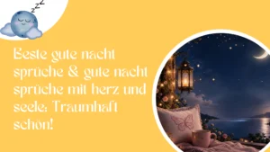 Beste gute nacht sprüche & gute nacht sprüche mit herz und seele Traumhaft schön!