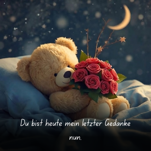 Du bist heute mein letzter Gedanke nun