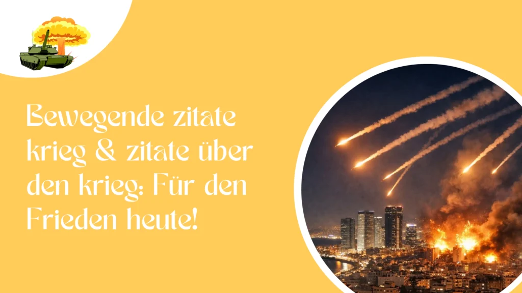 Bewegende zitate krieg & zitate über den krieg: Für den Frieden heute!