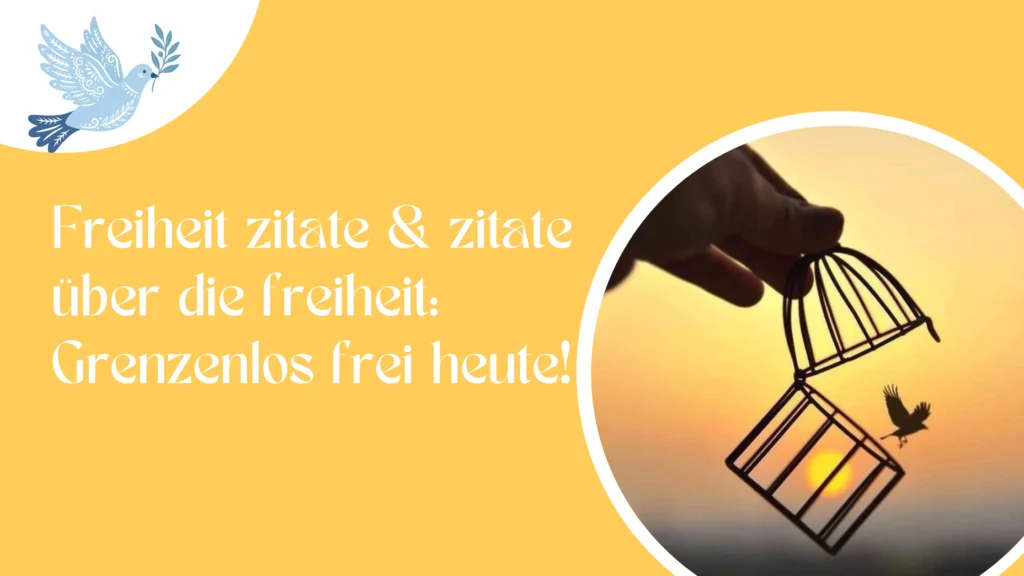 Freiheit zitate & zitate über die freiheit Grenzenlos frei heute!