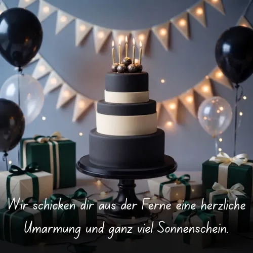 Wir schicken dir aus der Ferne eine herzliche Umarmung und ganz viel Sonnenschein