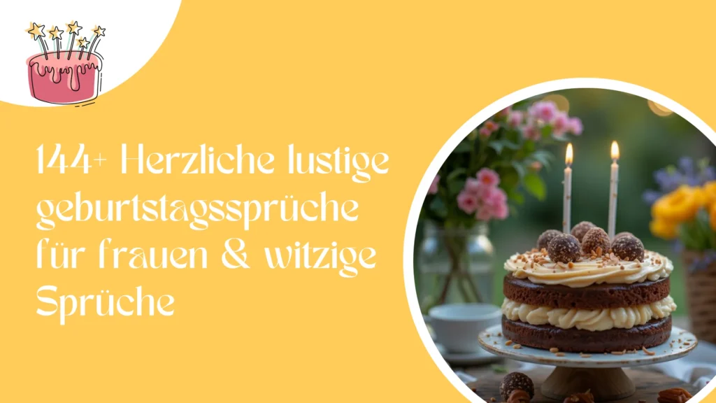 144+ Herzliche lustige geburtstagssprüche für frauen & witzige Sprüche